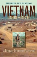 Vietnam 1969-1970: A Company Commander's Journal 0804101876 Book Cover