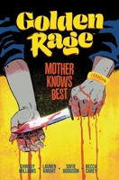Golden Rage: Mother Knows Best (2) 1534329838 Book Cover