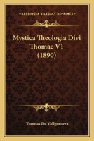 Mystica Theologia Divi Thomae V1 (1890) 1120331250 Book Cover