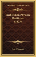 Enchiridion Physicae Restitutae (1623) 1166046176 Book Cover