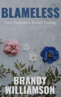 Blameless: Daily Inspiration Toward Healing 1733290729 Book Cover