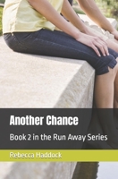 Another Chance: Book 2 in the Run Away Series B09FS59961 Book Cover
