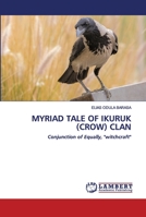 MYRIAD TALE OF IKURUK (CROW) CLAN: Conjunction of Equally, ''witchcraft'' 620267251X Book Cover