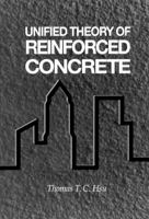 Unified Theory of Reinforced Concrete (New Directions in Civil Engineering) 0367450135 Book Cover