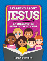 Learning About Jesus: An Interactive Study Guide for Kids 1684344697 Book Cover