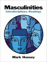 Masculinities: Interdisciplinary Readings 0130974544 Book Cover