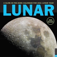 Lunar 2021 Wall Calendar: A Glow-in-the-Dark Calendar for 2021 Lunar Year 078933867X Book Cover