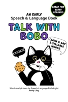 Talk With Bobo: An Early Speech and Language Book (Bobo the Cat Speech & Language Books) B0DV4HN53W Book Cover