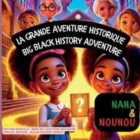Nana and Nounou: Nana et Nounou: La grande aventure historique (Nana & Nounou) 1069580139 Book Cover