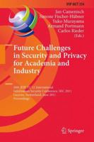 Future Challenges in Security and Privacy for Academia and Industry: 26th IFIP TC 11 International Information Security Conference, SEC 2011, Lucerne, ... and Communication Technology Book 354) 3642214231 Book Cover