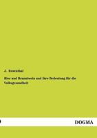 Bier Und Branntwein Und Ihre Bedeutung F�r Die Volksgesundheit 0270209905 Book Cover