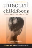 Unequal Childhoods: Class, Race, and Family Life 0520239504 Book Cover