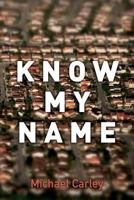 Know My Name 151947976X Book Cover