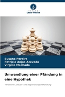 Umwandlung einer Pfändung in eine Hypothek (German Edition) 6203516333 Book Cover