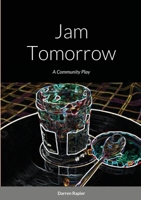 Jam Tomorrow 1716741033 Book Cover