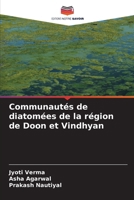 Communautés de diatomées de la région de Doon et Vindhyan 6209696511 Book Cover