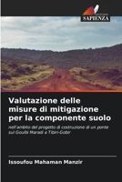 Valutazione delle misure di mitigazione per la componente suolo (Italian Edition) 6202476842 Book Cover