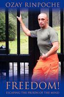 Freedom! Escaping the Prison of the Mind 0980081726 Book Cover