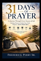 31 Days of Prayer: A Journey Through Every Season of Life B0H96KLGZB Book Cover