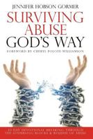 Surviving Abuse God's Way: 30-Day Devotional Breaking Through the Stumbling Blocks & Residue of Abuse 153802330X Book Cover