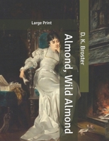 Almond, Wild Almond B086PV3L28 Book Cover
