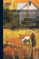 Resources of Kansas: Fifteen Years Experience 1022790080 Book Cover