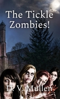 The Tickle Zombies! B0GMBKB8NW Book Cover