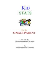 Kid Stats: For the Single Parent 1518804616 Book Cover