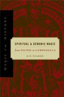 Spiritual and Demonic Magic: From Ficino to Campanella 0268016704 Book Cover