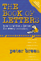The Book of Letters: How to Write a Letter for Every Occasion 186508669X Book Cover
