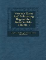 Versuch eines auf Erfahrung begründeten Naturrechts, Volume 1 128688232X Book Cover