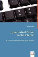 Hypertextual Fiction on the Internet: A Structural and Narratological Analysis 3639028236 Book Cover