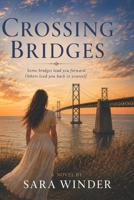 Crossing Bridges: What if you could choose again? B0HDK1KCLF Book Cover