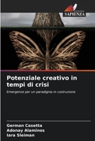Potenziale creativo in tempi di crisi: Emergenze per un paradigma in costruzione 6204150669 Book Cover