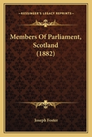 Members of Parliament, Scotland 3743346176 Book Cover