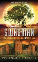 Swagman: The Guardians of Time Book One 0648218171 Book Cover