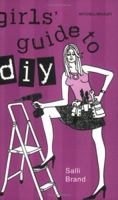 Girls' Guide to DIY (Mitchell Beazley Interiors) 1845330153 Book Cover