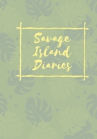 savage island diaries: journal on bord, note book, 150 pages, 1657387690 Book Cover