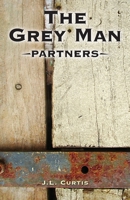 The Grey Man: Partners 1535583215 Book Cover