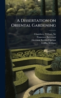 A Dissertation on Oriental Gardening 1025231341 Book Cover