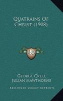 Quatrains of Christ 110437028X Book Cover