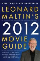 Leonard Maltin's 2012 Movie Guide 0451234472 Book Cover