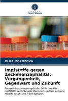 Impfstoffe gegen Zeckenenzephalitis: Vergangenheit, Gegenwart und Zukunft 6203337455 Book Cover