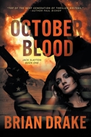 October Blood: An Action-Adventure Thriller (Jack Slayton) 1685494587 Book Cover