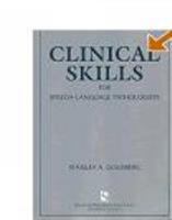 Clinical Skills for Speech-Language Pathologists 1565936868 Book Cover
