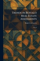 Trends in Buffalo Real Estate Assessments: 1905-28 1026052211 Book Cover
