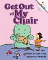 Get Out of My Chair 0613542339 Book Cover