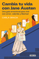 Cambia tu vida con Jane Austen / Change Your Life with Jane Austen (Spanish Edition) 8403525893 Book Cover