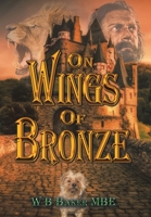 On Wings of Bronze 1796095877 Book Cover