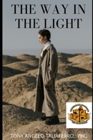THE WAY IN THE LIGHT B092QML8D1 Book Cover